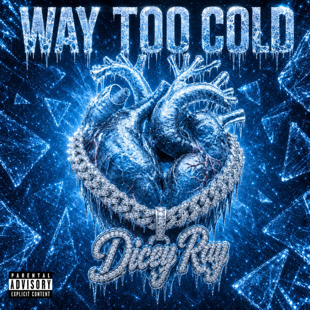 Way Too Cold — Dicey Ray cover artwork